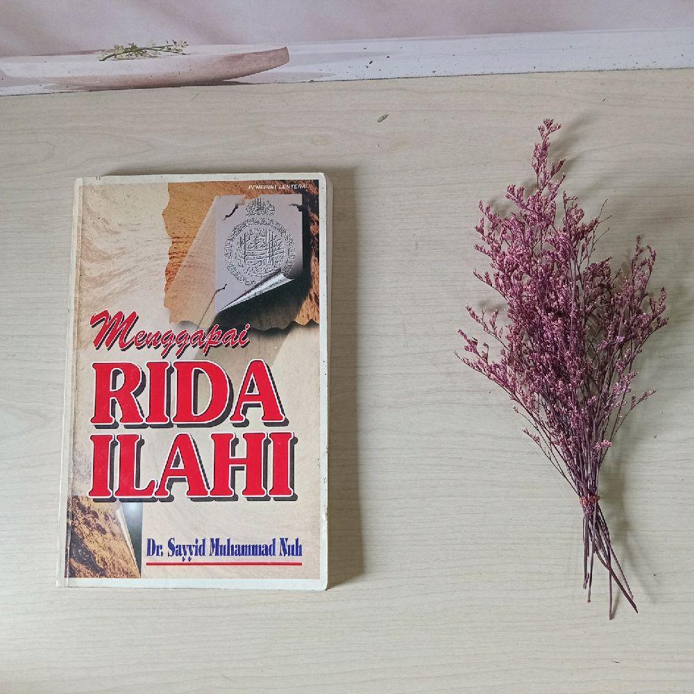 Menggapai Rida Ilahi  : Dr. Sayyid M Nuh