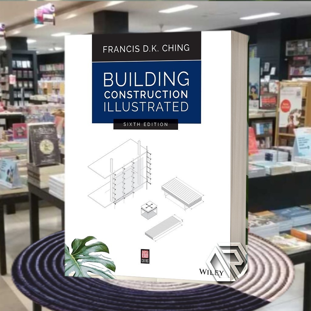 Building Construction Illustrated (6th Edition)