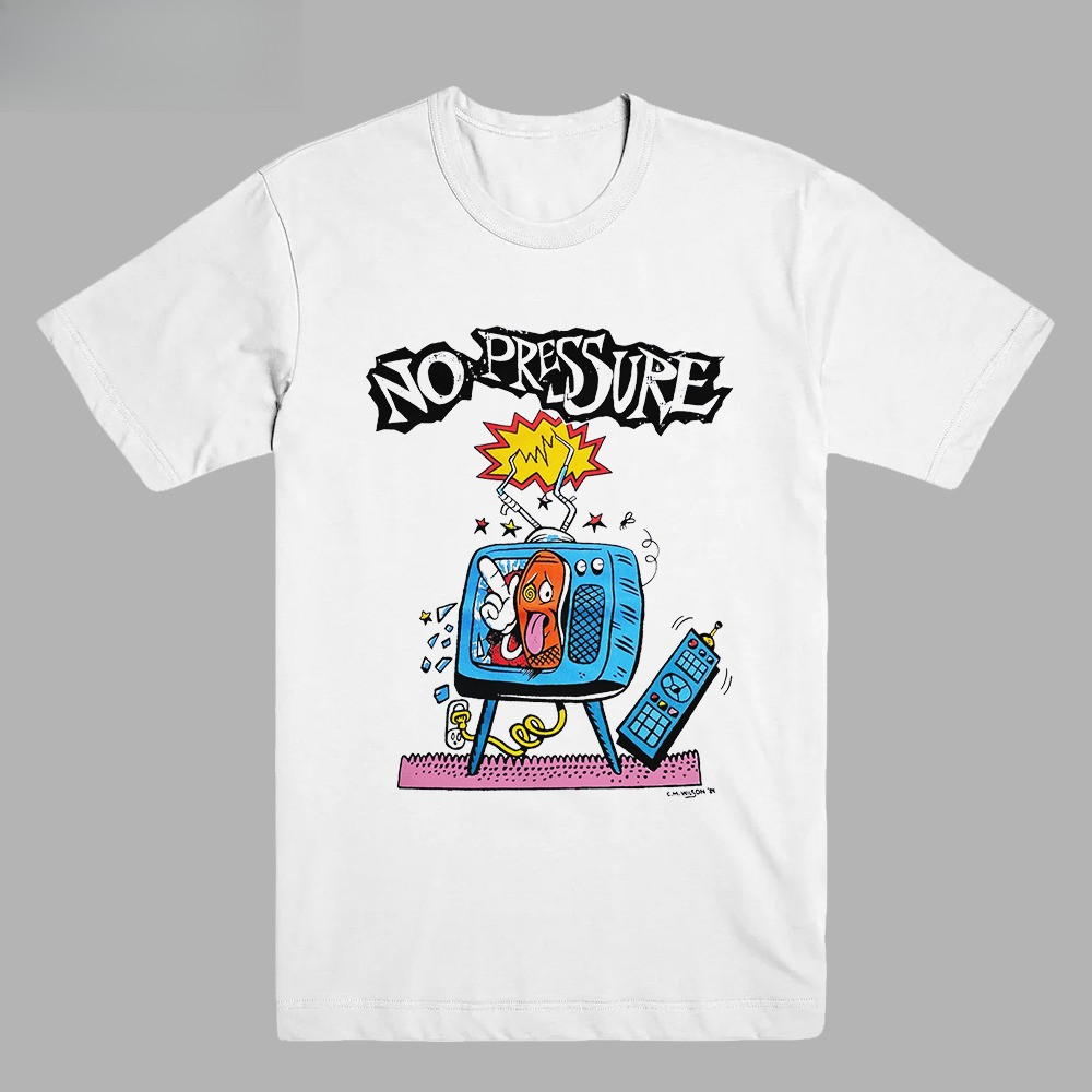 NO PRESSURE - TV | T-SHIRT |  BAND MERCH