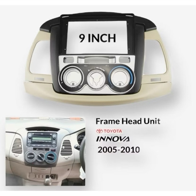 FRAME HEAD UNIT ANDROID TOYOTA INNOVA 9" INCH 2005-2010