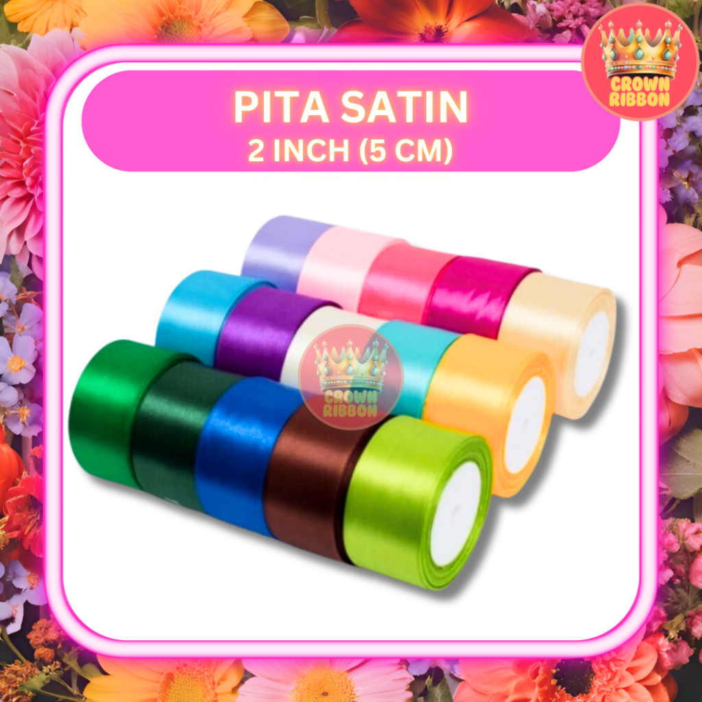 (GROSIR) Pita Satin 2 inch = 5 cm 2" 5cm 2'