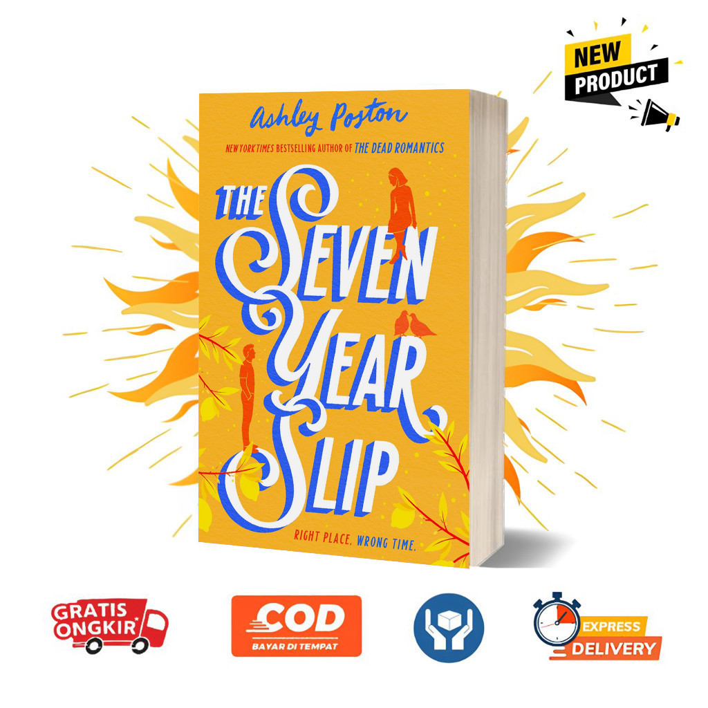 The Seven Year Slip by Ashley Poston