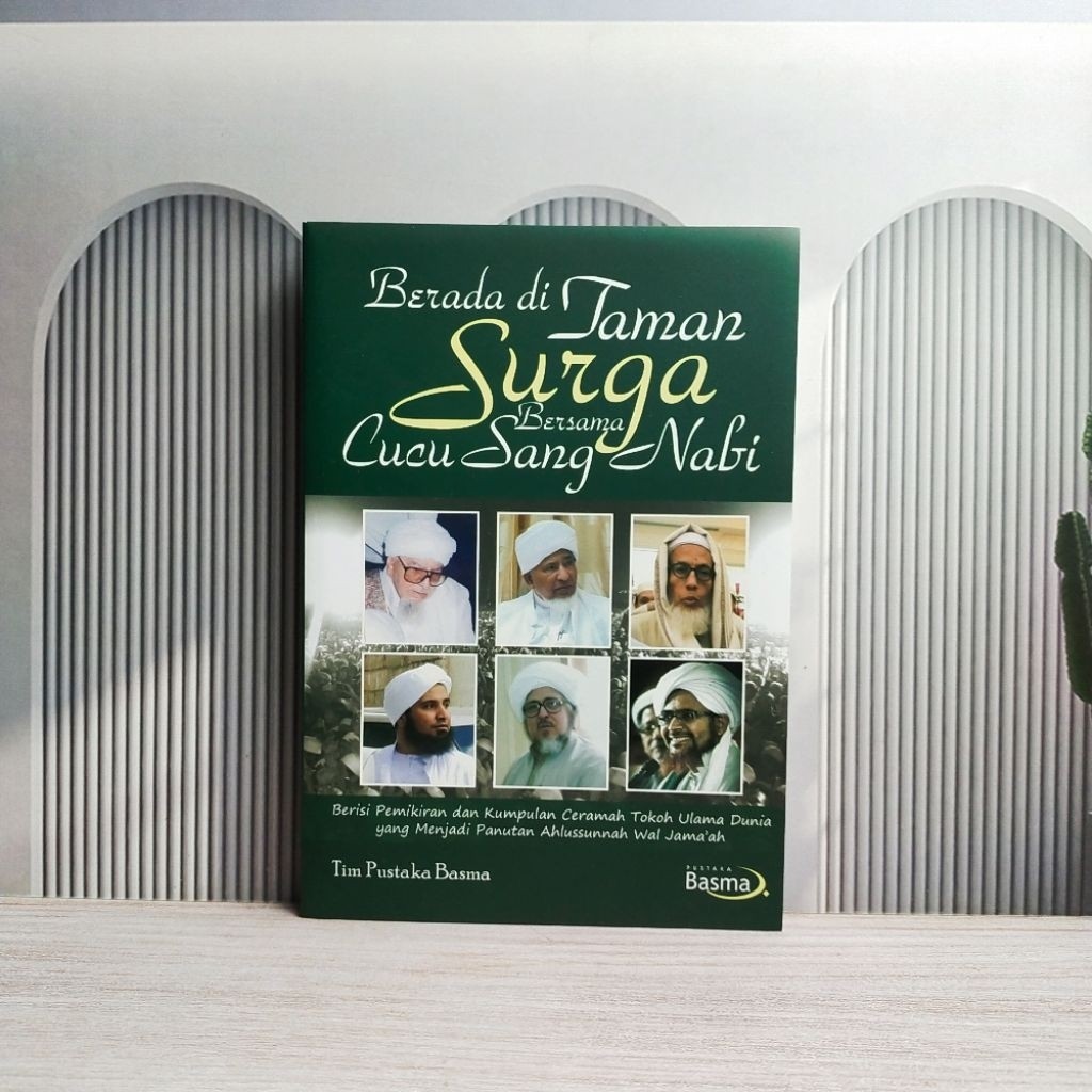 Berada Di Taman Surga Bersama Cucu Sang Nabi / Basma