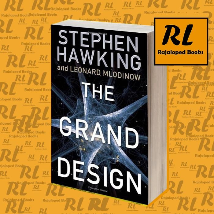 The Grand Design Stephen Hawking, Leonard Mlodinow