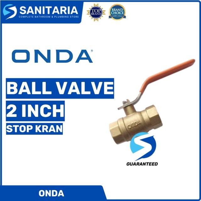 Ball Valve/ Stop Kran/ Ball Valve Onda/ Ball Valve 2 Inch