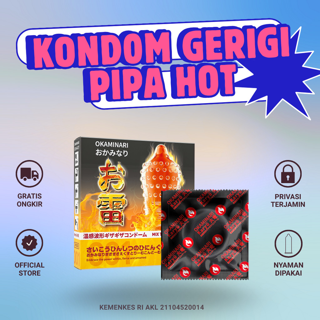 Okaminari Kondom Gerigi Pipa Hot Sensasi Panas Untuk Pria 1 Pcs