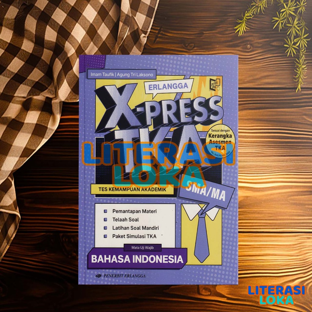 BUKU PAKET ERLANGGA EXSPRES TKA BAHASA INDONESIA untuk SMA/MA TERBARU 2026