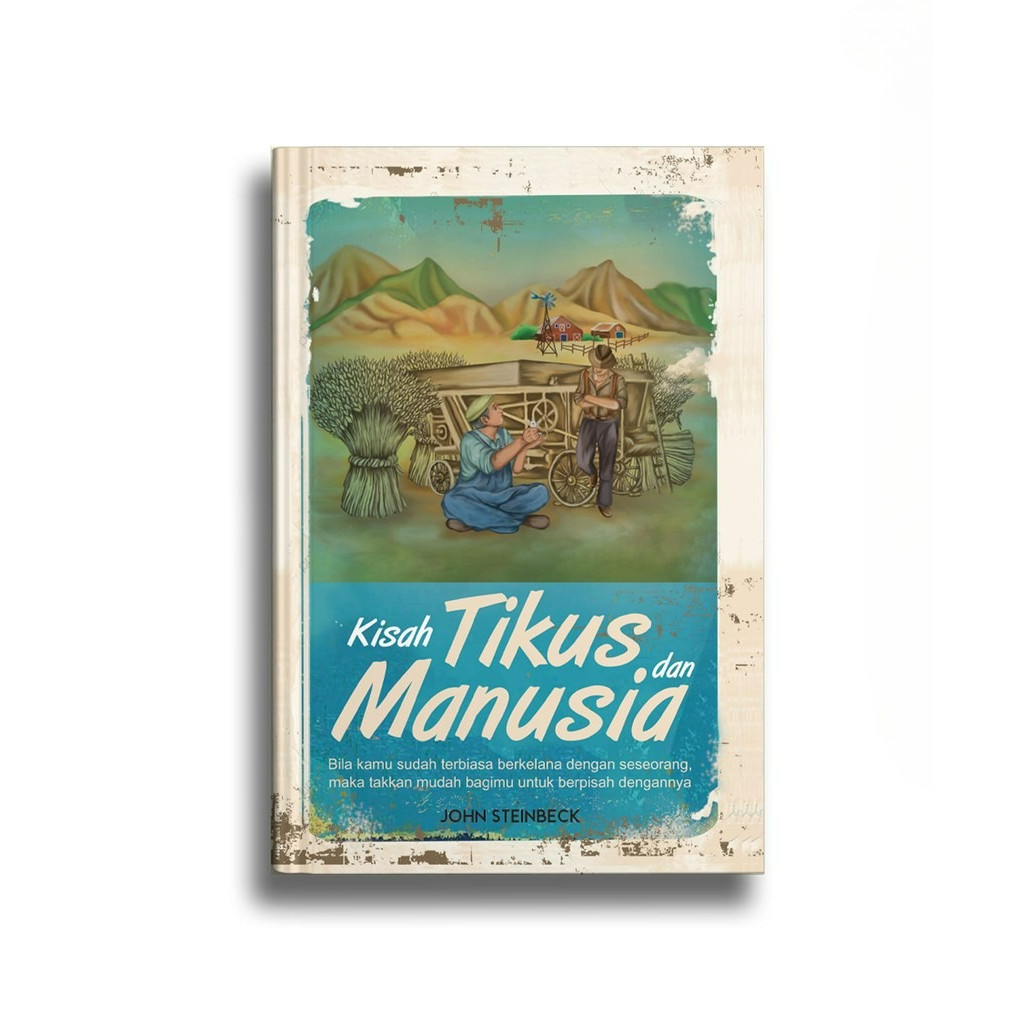 Of Mice and Men Kisah Tikus dan Manusia John Steinbeck