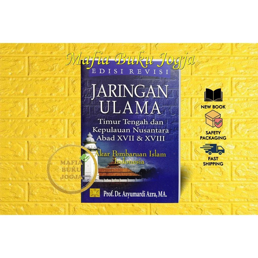 JARINGAN ULAMA EDISI REVISI - AZYUMARDI AZRA