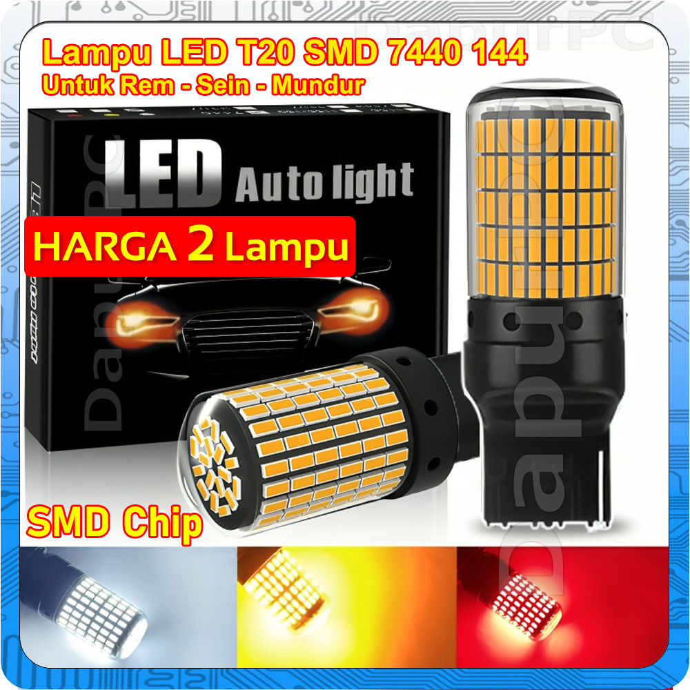 Lampu LED T20 SMD 7440 144 LED SUPER BRIGHT Rem Sein Mundur 2 Lampu