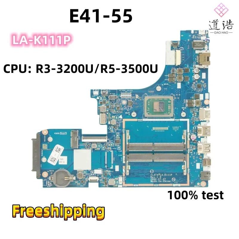 LA-K111P For Lenovo E41-55 Laptop Motherboard FLAT4 Rev:1.0 With R3-3200U/R5-3500U CPU DDR4 Mainboar