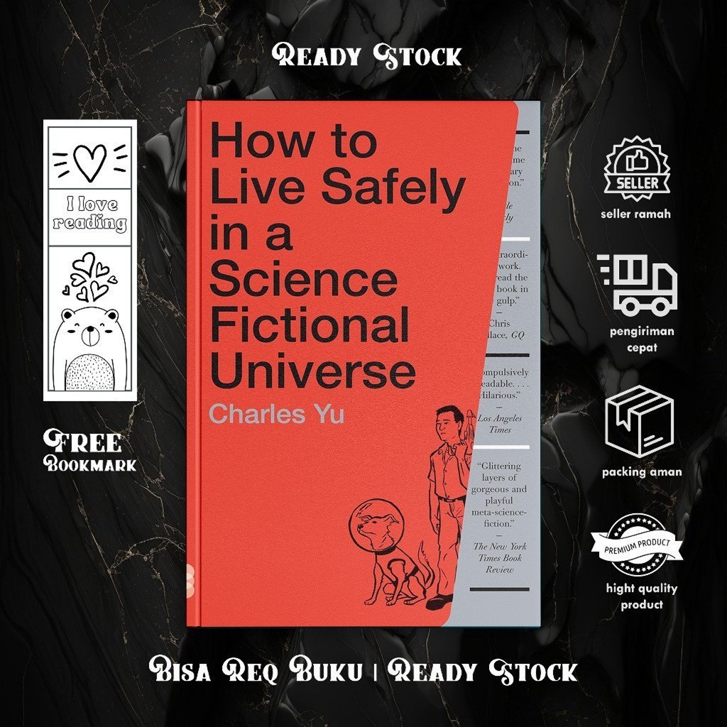 How to Live Safely in a Science Fictional Universe by Charles Yu