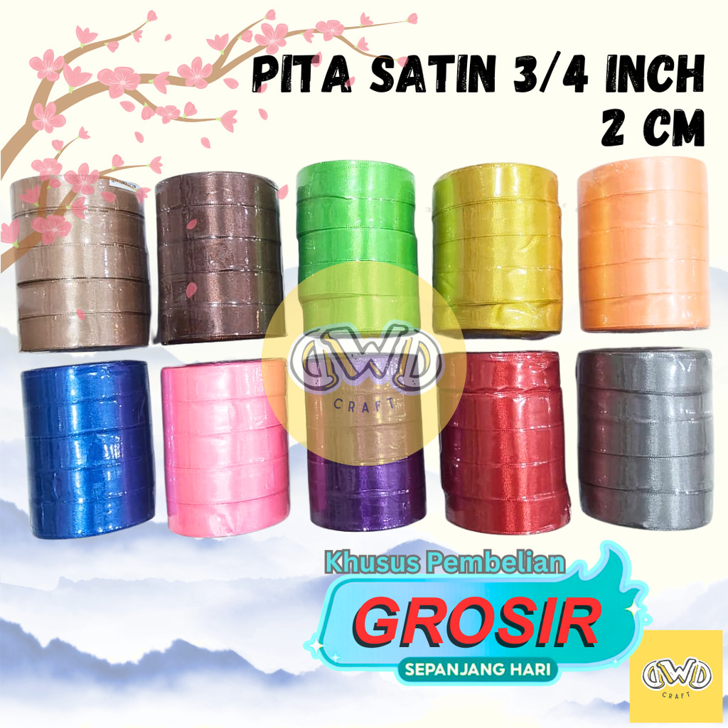 (GROSIR) Pita Satin 3/4 INCH / 2 CM