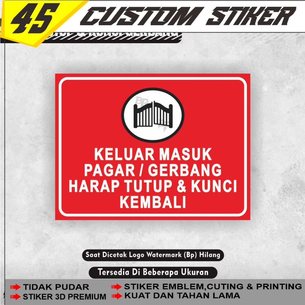 Stiker Keluar Masuk Pagar Tutup Kembali / Stiker Keluar Masuk Pagar Kunci Kembali / Stiker Pagar Tut