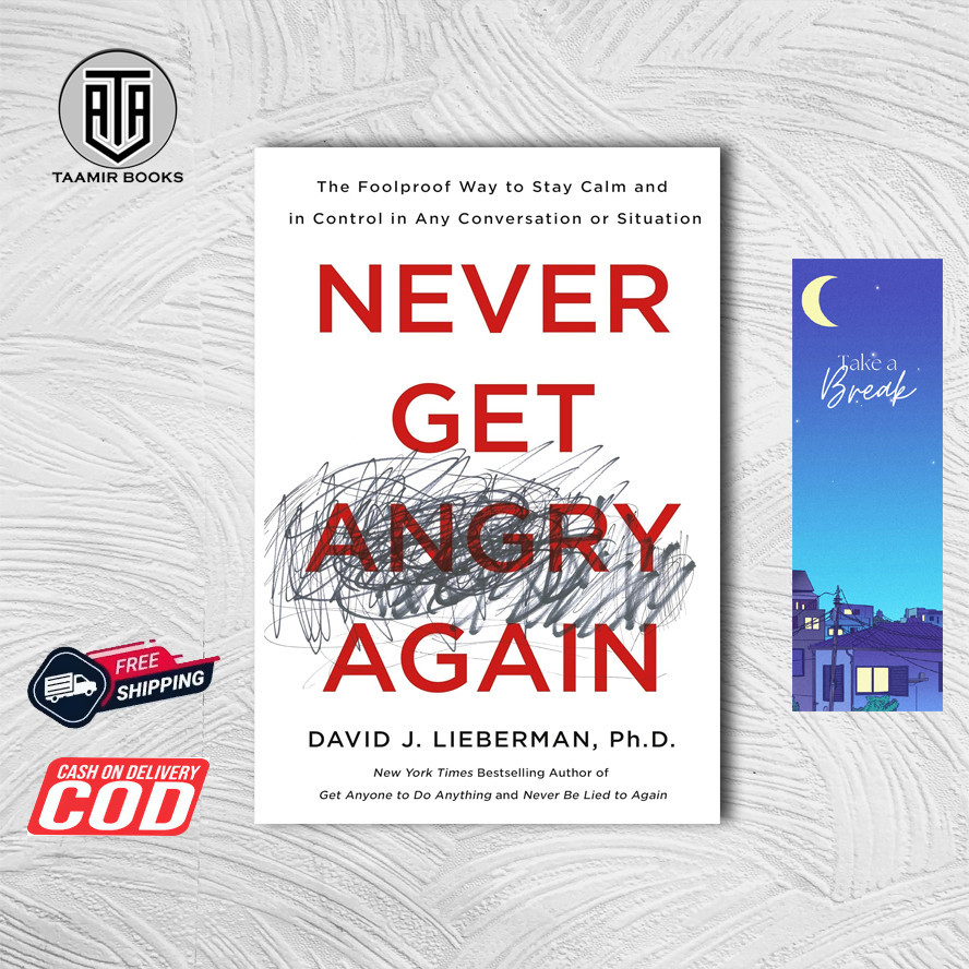 Never Get Angry Again - David J. Lieberman