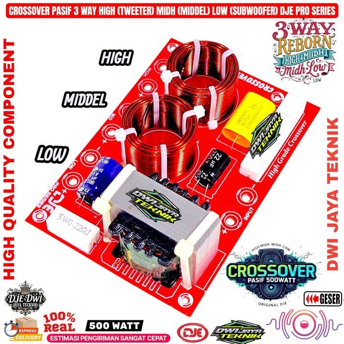 Crossover Pasif 3 WAY 500WATT TWEETER MIDDEL SUBWOOFER DJE PRO SERIES CVJA