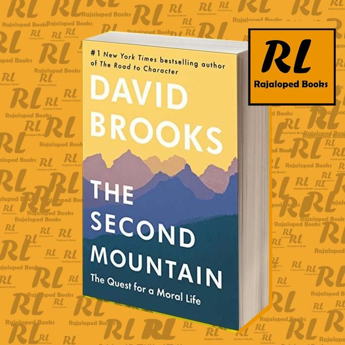 The Second Mountain David Brooks