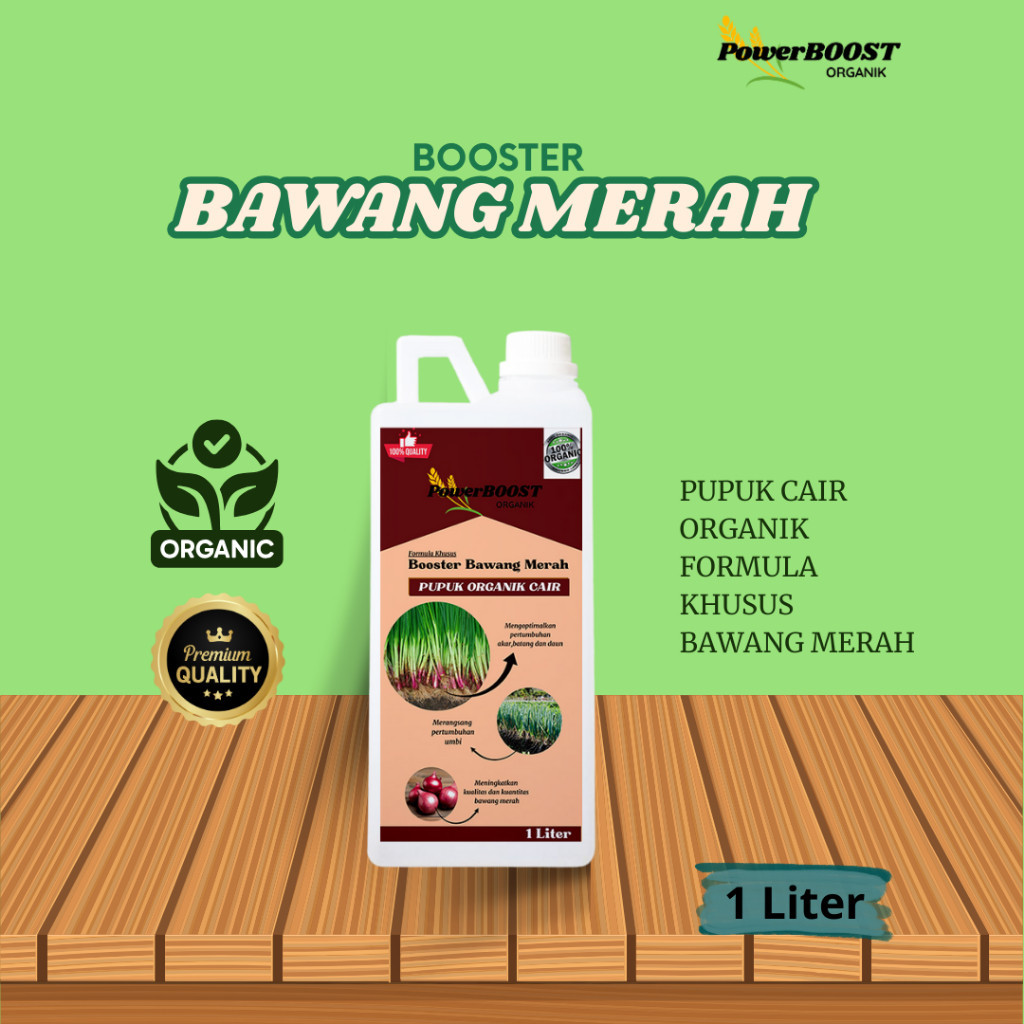 PowerBOOST 1liter POC  tinggi kalium BOOSTER BAWANG MERAH, pertumbuhan, melebatkan, bawang bebas pen
