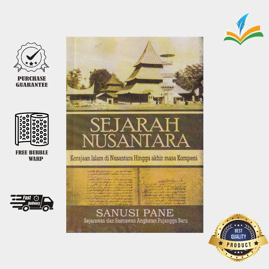 Sejarah Nusantara Kerajaan Islam di Nusantara - Sanusi Pane