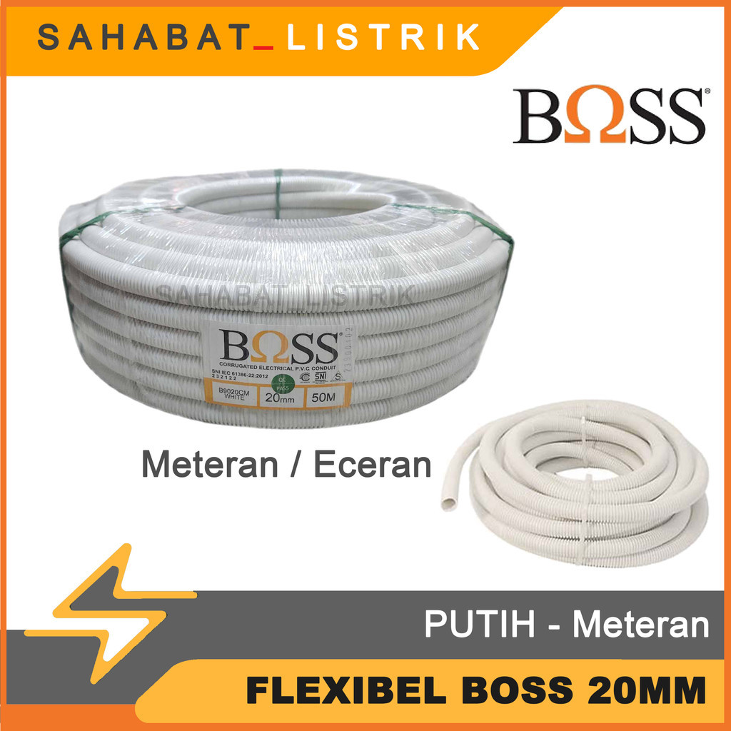 FLEXIBLE FLEXIBEL PIPA LISTRIK BOSS - PUTIH 20 mm METERAN