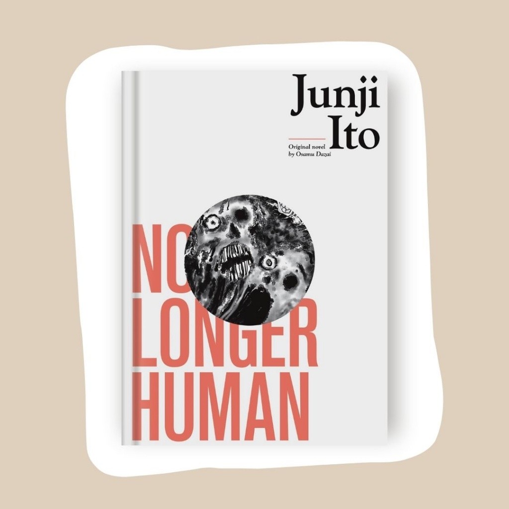 Novel (Versi Eng) Hard Cover Junji Ito Manga No Longer Human