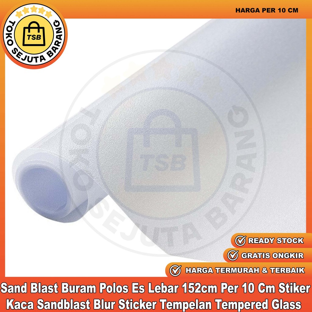 Sandblast Blur Buram Polos Sand Blast Es Lebar 152cm Per 10 Cm Stiker Kaca Sticker Tempelan Tempered