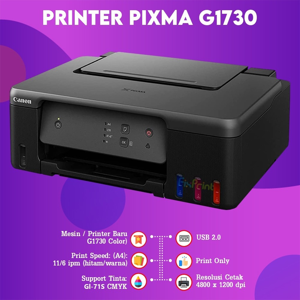 FixPrint Printer Canon G1730 / G1010 InkTank G-1010 Print Only A4 Color Original Resmi Pengganti G10