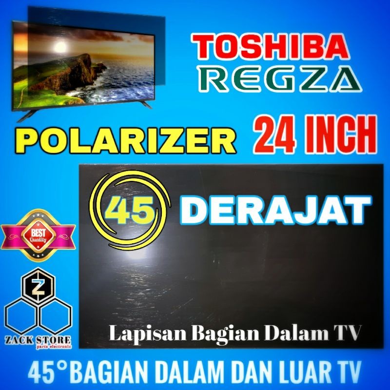 POLARIS TV LED TOSHIBA 24 INCH 45 DERAJAT UNTUK LAPISAN BAGIAN LUAR ATAU DALAM TV LED LCD POLARISER 
