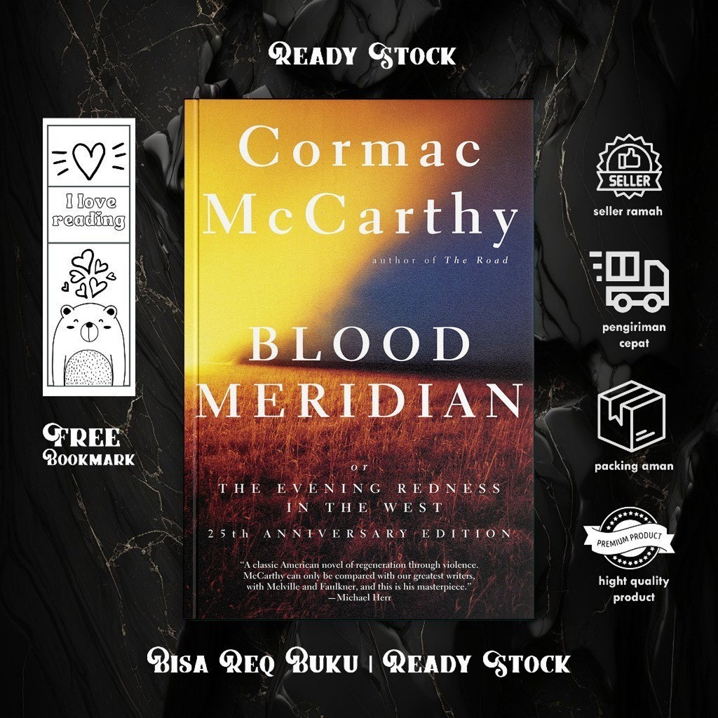 Blood Meridian by Cormac McCarthy