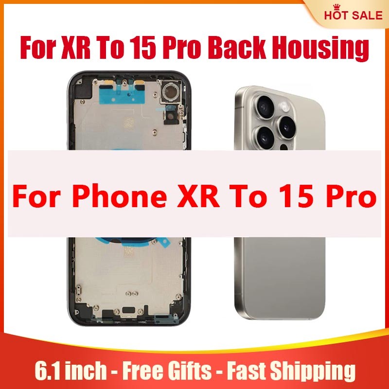 Y Back Housing For iPhone XR To 15Pro Rear Shell With Free Gifts For XR To 13Pro Cover With Big Came