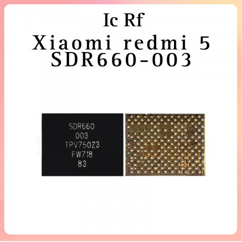IC RF SDR660-003 / SDR 660 003 / SDR660003 - Redmi 5 / Redmi Note 5 Pro / Redmi Note 7 / Redmi Note 