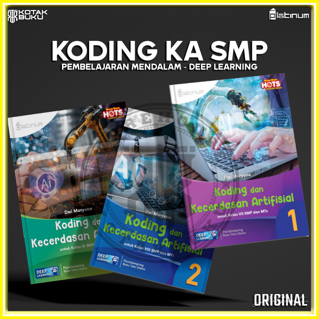 [ TS ] Buku Koding Kelas 7 8 9 SMP Deep Learning / Koding SMP / Platinum