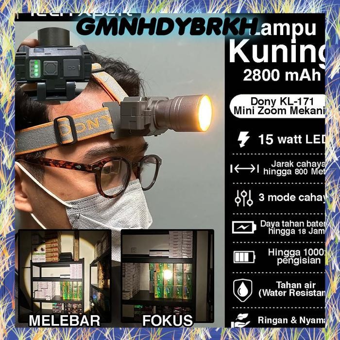 SENTER KEPALA LED DONY 15 WATT KL-171 "MINI ZOOM MEKANIK" ORI ANTI AIR TAHAN LAMA OUTDOOR - Kuning