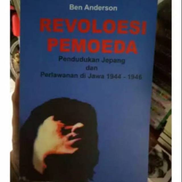 Revoloesi Pemoeda Pendudukan Jepang Dan Perlawanan di Jawa 1944-1946