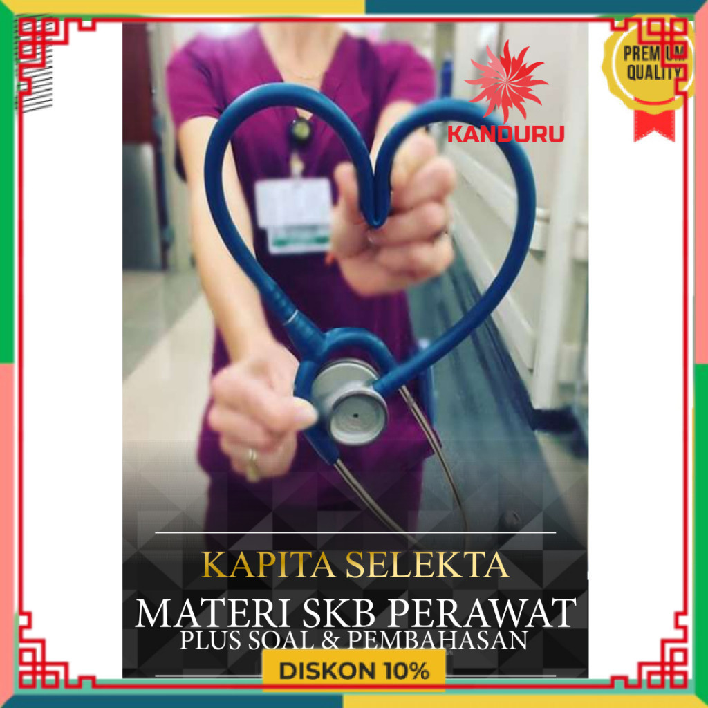KAPITA SELEKTA MATERI SKB PERAWAT IDO55 AKADEMI CPNS SENTRA