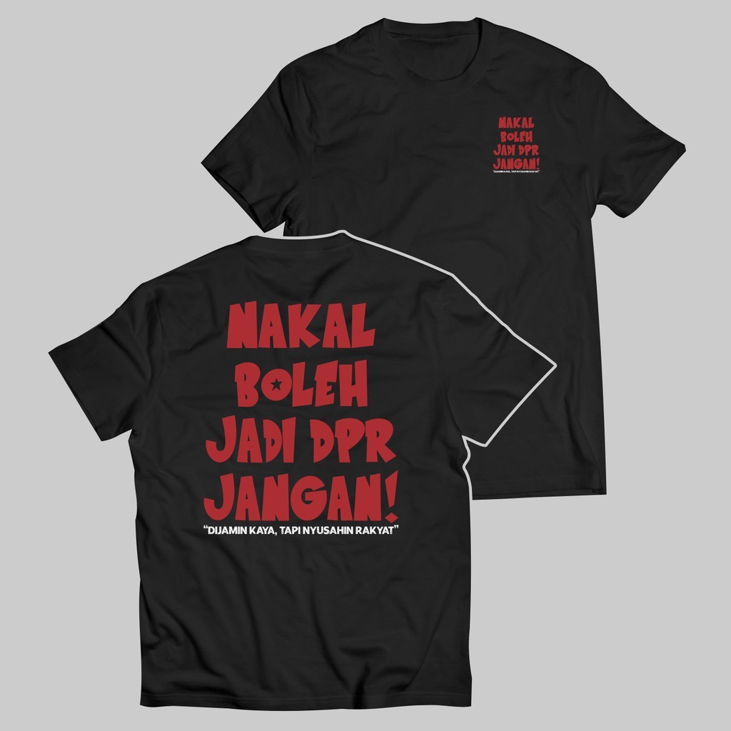 COPDS.ID Kaos Sindiran DPR NAKAL Boleh Jadi DPR Jangan Bahan PREMIUM