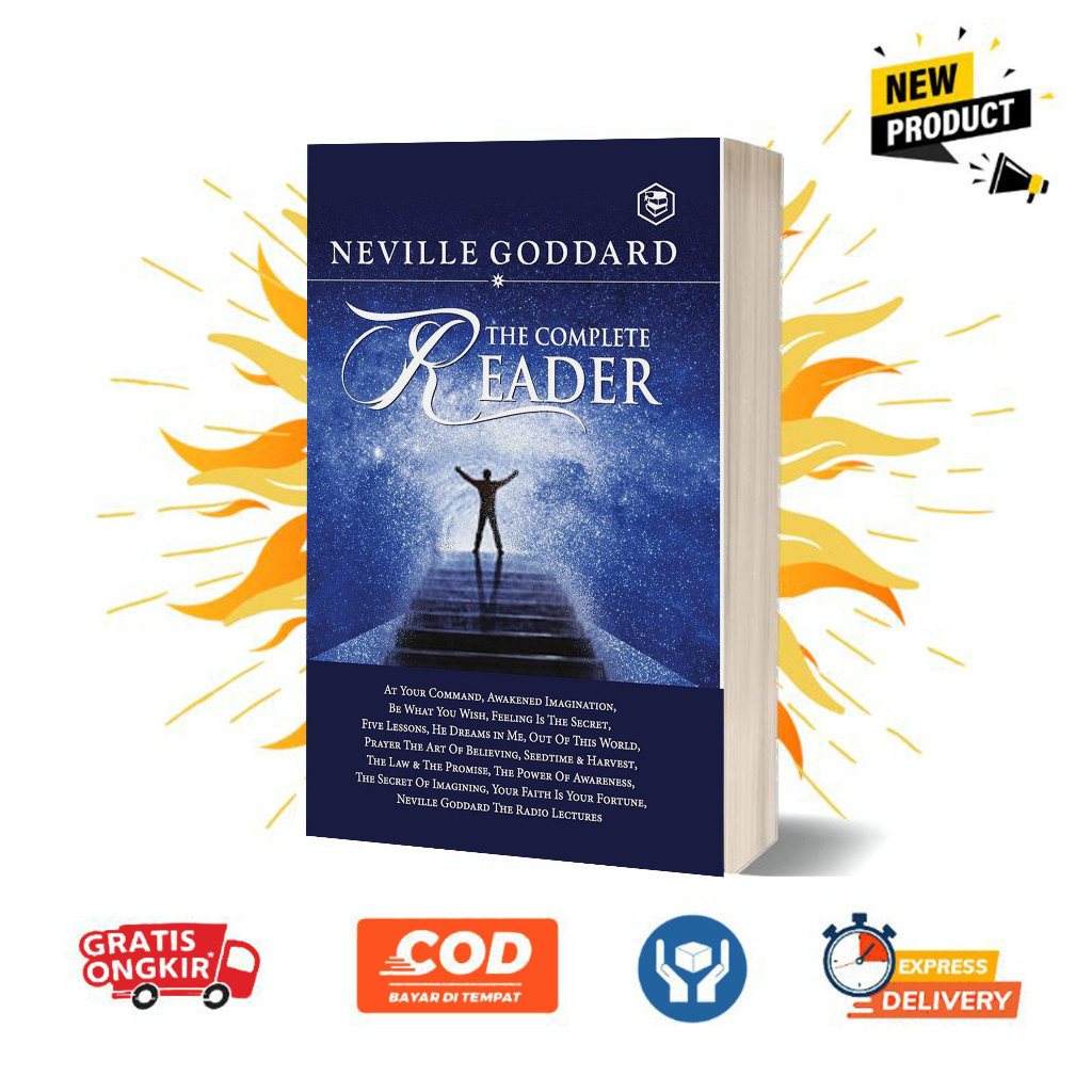 Neville Goddard: The Complete Reader by Neville Goddard