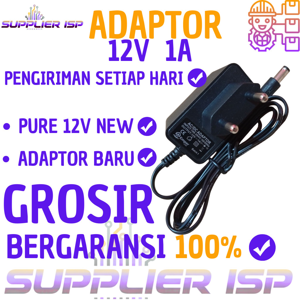 GROSIR ADAPTOR 12V 1A ZTE UNTUK ONU ONT MODEM BUKAN BEKAS BARU STB IPCAM CCTV COCOK ALL POWER DC