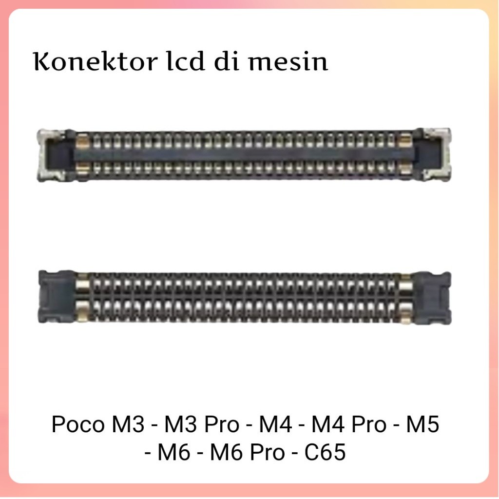 Konektor lcd Poco M3 - M3 Pro - M4 - M4 Pro - M5 - M6 - M6 Pro - C65 100%
