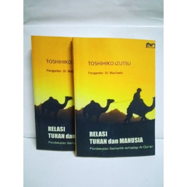 Relasi Tuhan dan Manusia ~ Toshihiko Izutsu