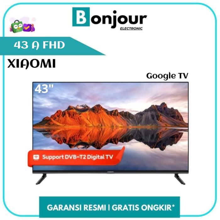 XIAOMI 43 Inch A FHD Google TV XIAOMI 43 A FHD Digital TV Xiaomi 43 Inci