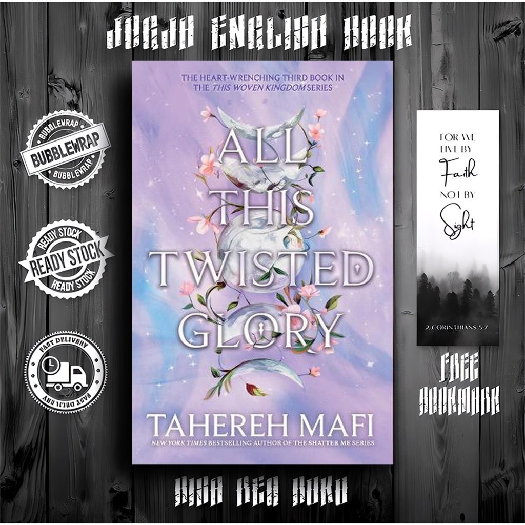 All This Twisted Glory (This Woven Kingdom, #3) by Tahereh Mafi