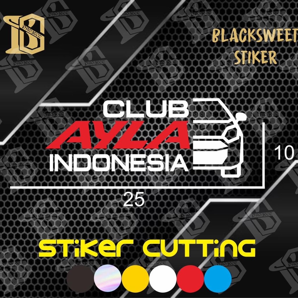 Stiker cutting ayla club indonesia | stiker komunitas ayla | stiker mobil ayla