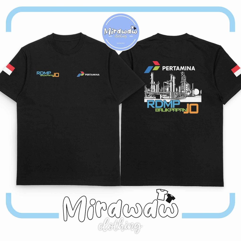 Kaos RDMP Balikpapan JO Kilang Minyak Pertamina Baju Perusahaan