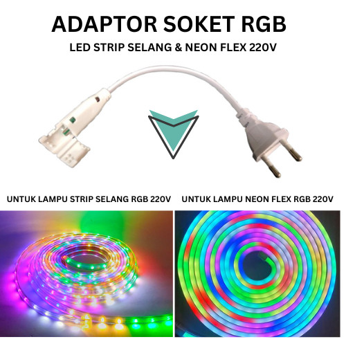 ADAPTOR SOKET  LAMPU LED SELANG RGB & NEON FLEX RGB AC 220V // COLOKAN ADAPTOR LISTRIK