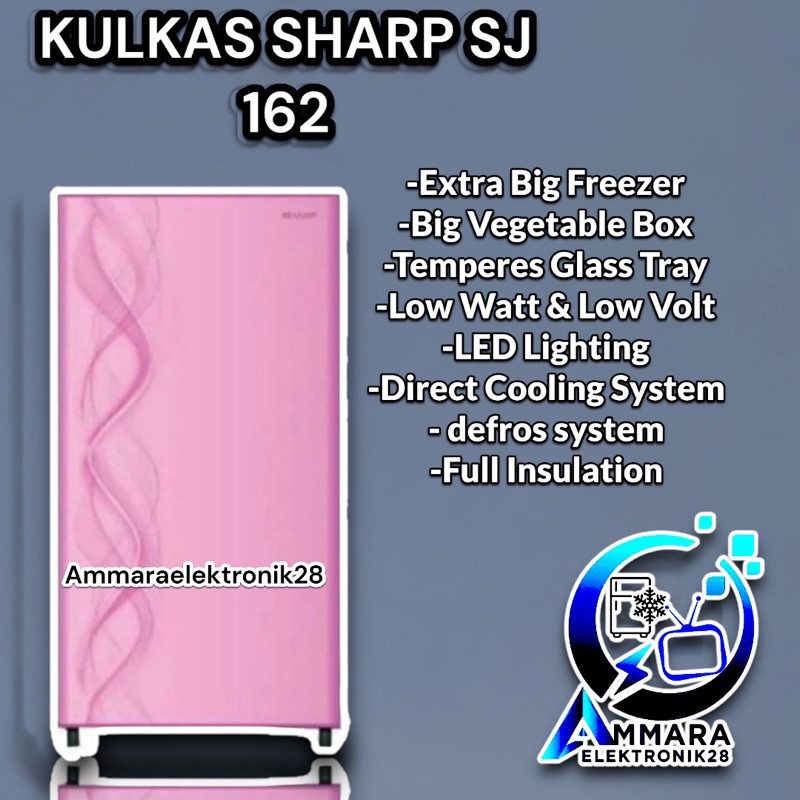 KULKAS SHARP SJ 162 BLUE/KULKAS SHARP 1 PINTU/ KULKAS SHARP SJ 162 AS/AB/SB