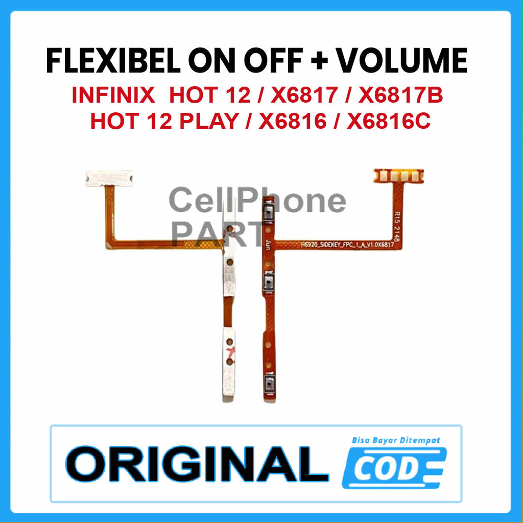 FLEXIBEL ON OFF + VOLUME INFINIX HOT 12 / X6817 / X6817B / HOT 12 PLAY / X6816 / X6816C ORI