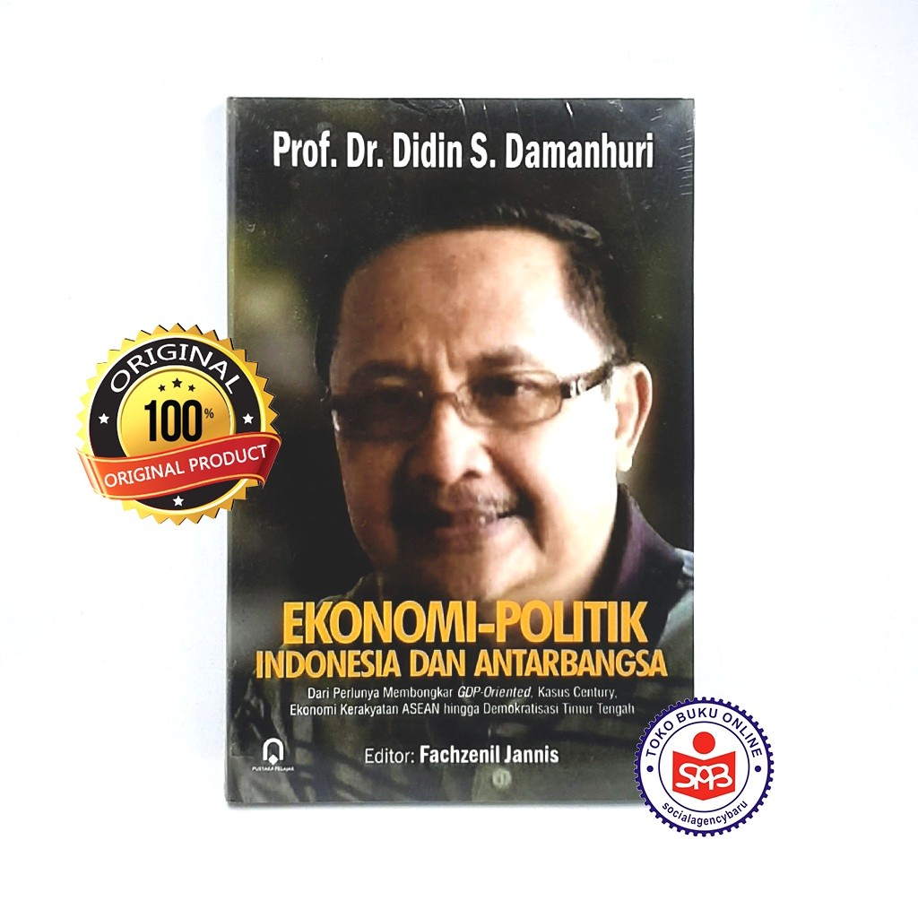 Ekonomi Politik Indonesia Dan Antarbangsa - Didin S. Damanhuri