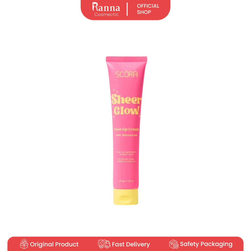 SCORA SHEER GLOW TONE UP CREAM 30GR | TONE UP CREM| RINGAN DAN TIDAK LENGKET