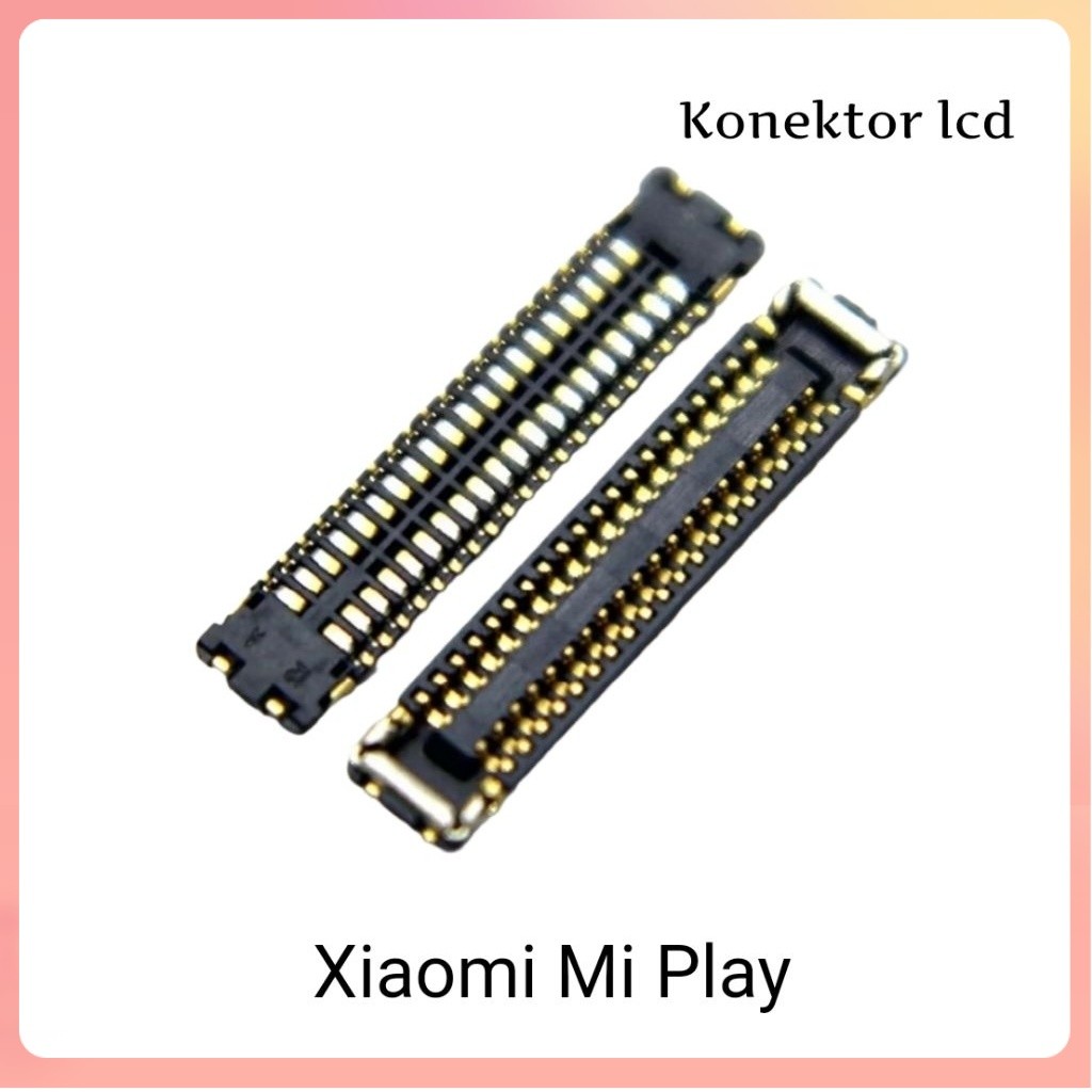 Konektor lcd xiaomi mi play di mesin 100%